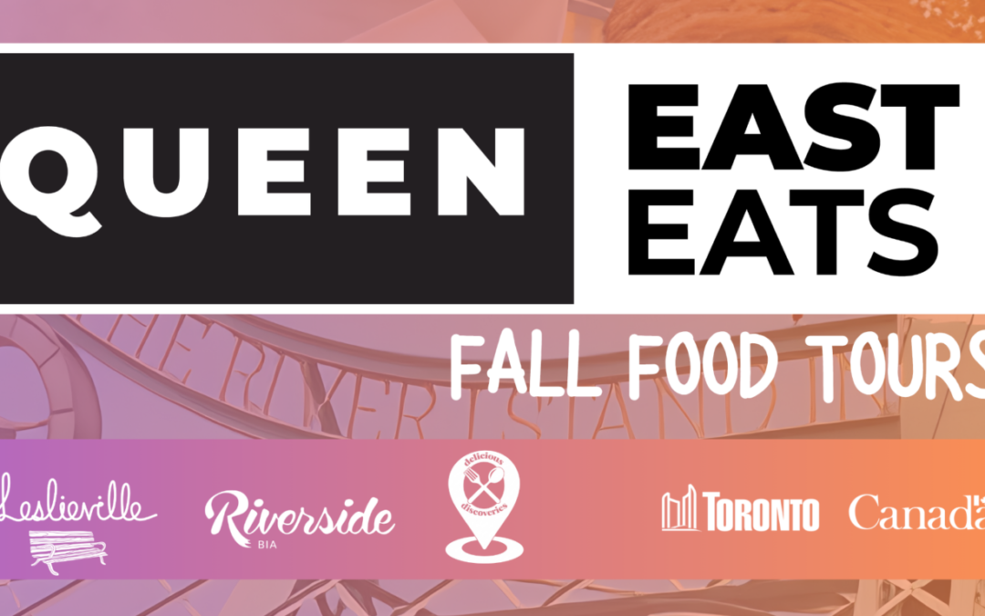 Queen East Eats – Fall Food Tours: Tickets for October 3rd are now available!